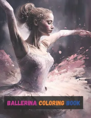 Ballerina Coloring Book: Activity Books For Kids Ages 2-4, 4-8, 6-8, And Gifts For Girls 10-12 - Paperback by Books by splitShops